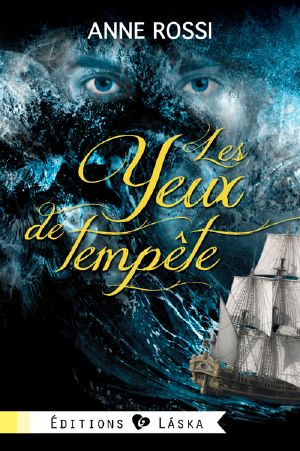 [Les Yeux de tempête 01] • Les Yeux De Tempête